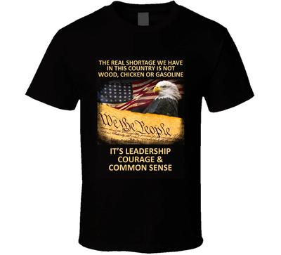 Leadership Courage & Common Sense Patriotic Gift We The People T Shirt