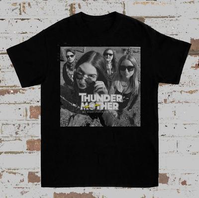Thundermother We Fight For Rock N Roll T Shirt All Size UU951