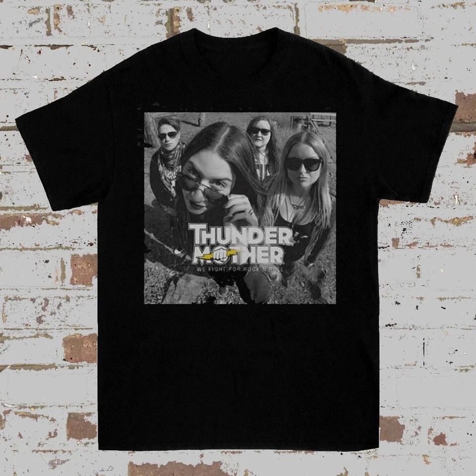 

Thundermother We Fight For Rock N Roll T Shirt All Size UU951 M