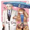 The Ice Guy and the Cool Girl 02 by Miyuki Tonogaya Paperback Book 9781646092383