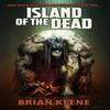 Island of the Dead by Brian Keene Paperback Book 9781955765237