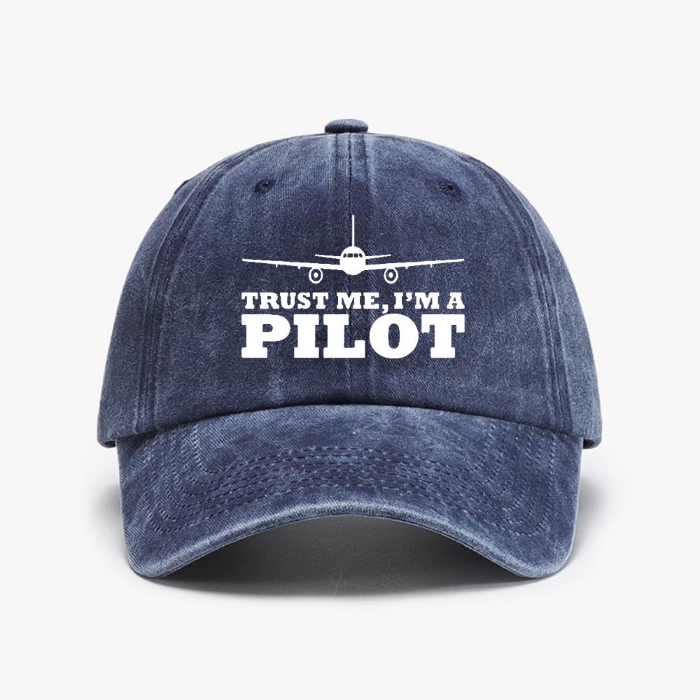 

Trust Me IM A Pilot Baseball Cap Vintage Washed soft top Distressed Denim caps Aeroplane Aviation Adjustable Dad Hat Sun Hats Adjustable