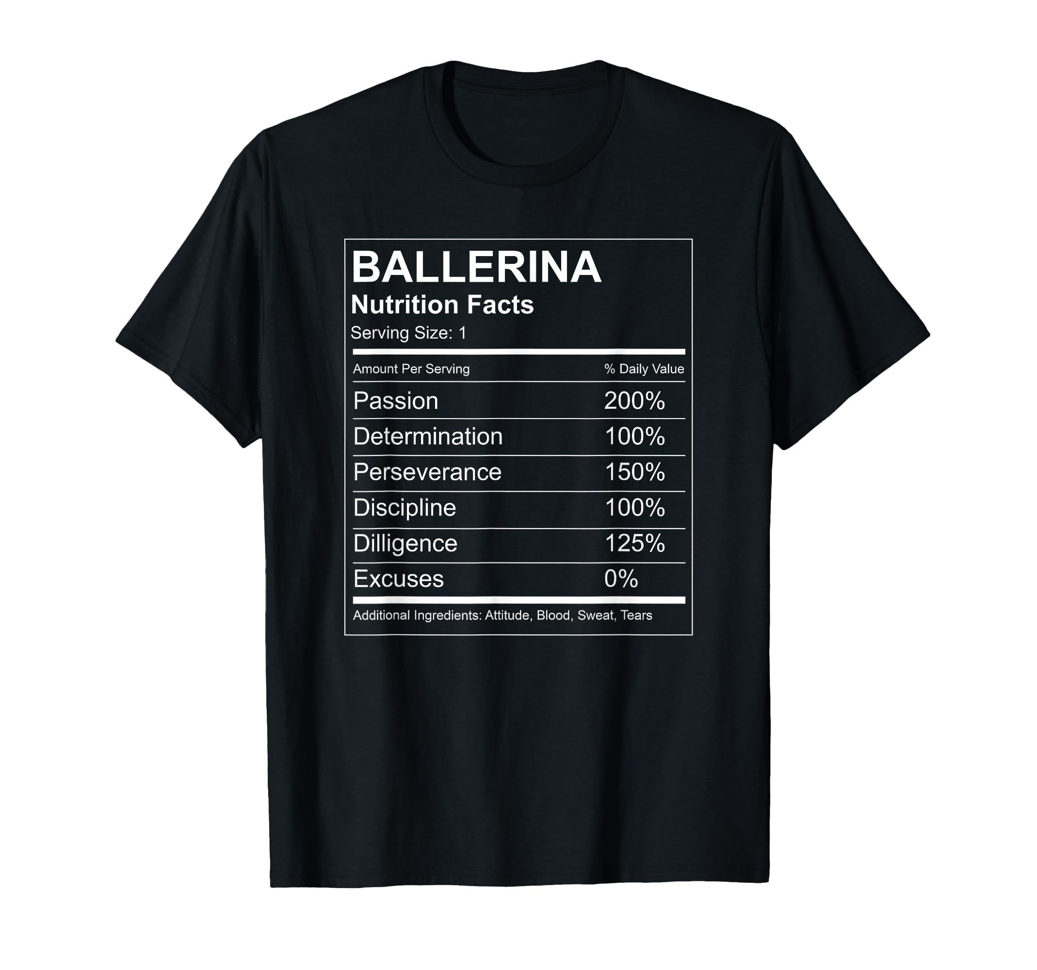 

Funny Ballerina Nutrition Facts T-Shirt for Ballet Dancers
