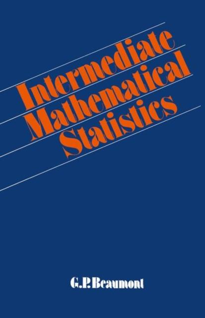 The Intermediate Mathematical Statistics Book