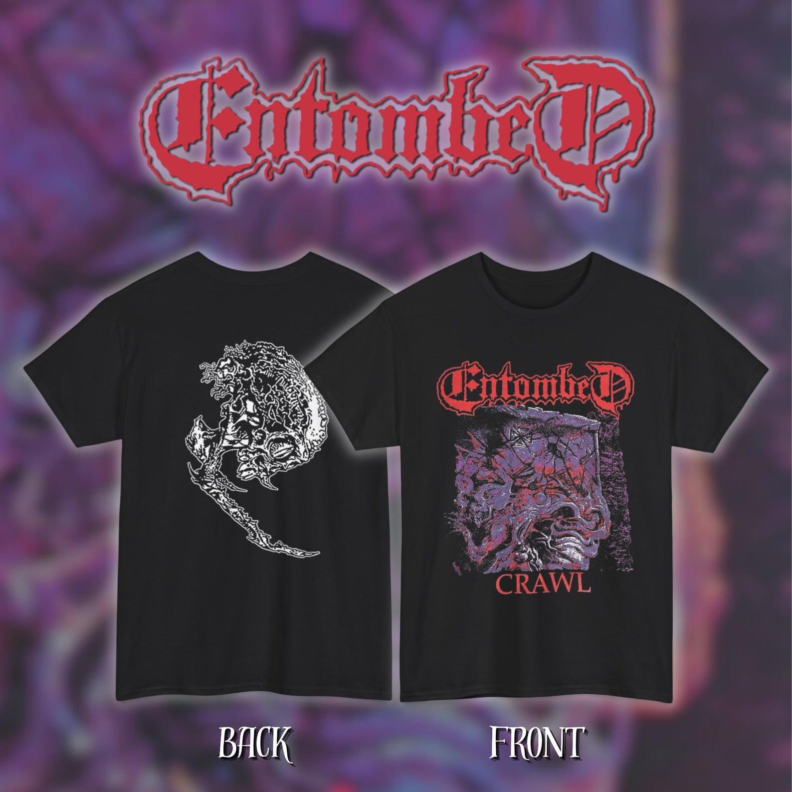 Entombed - Crawl | Gildan Heavy Cotton Tee | Size- S, M, L, XL, 2-3 XL S
