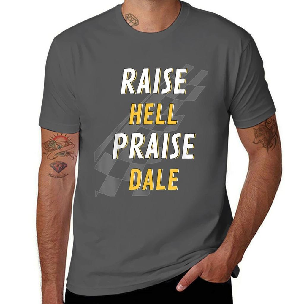 Raise Hell Praise Dale Tshirt Soft Cotton Print Tshirt
