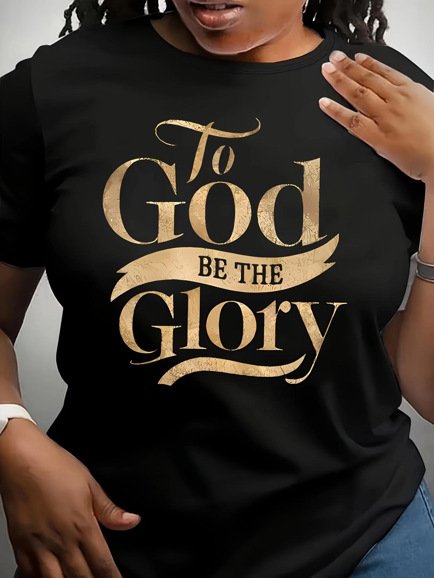 To God Be The Glory T-shirt XXXXL