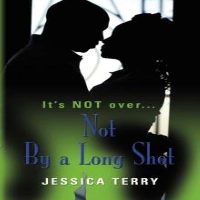 Not By a Long Shot by Jessica Terry Paperback Book 9781609107482