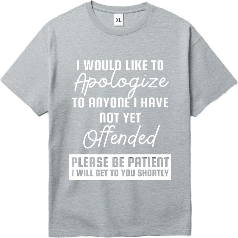 Retro For Her Summer T Shirt I Would Like To Apologize To Anyone I Have Not Yet Offended Please Be Patient I Will Get To You