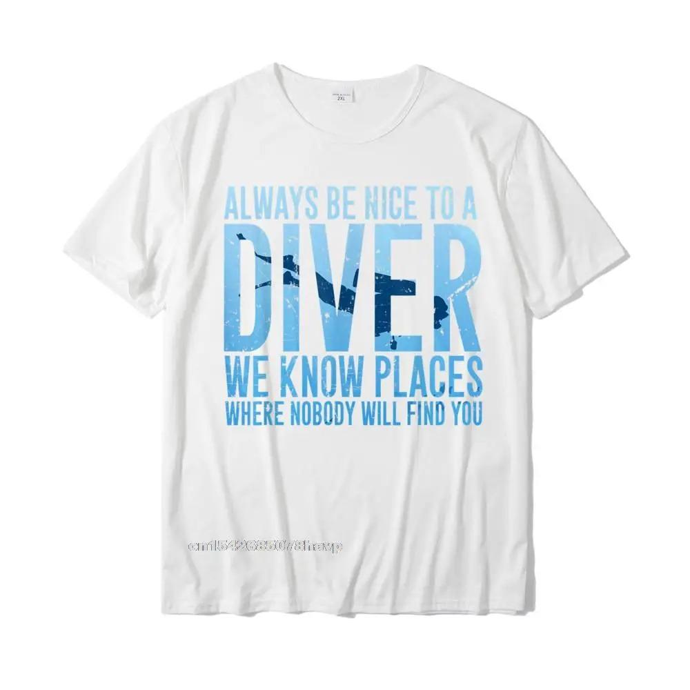 Daima Bir Dalgıca Karşı Nazik Olun Tişörtü Scuba Dalış Dalgıç Hediyesi Klasik Yetişkin Tişörtleri Rahat Üstler Tişörtler Pamuk Gündelik