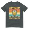 Adhdd Roll For Concentration Rpg Tabletop Games Tshirt