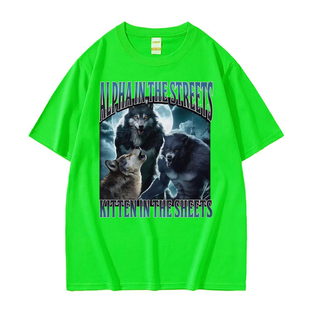 Alpha in The Streets Kitten in The Sheets T Shirt Funny Werewolf Meme T-shirts Men's Women Casual Comfort Summer T-shirt Tops
