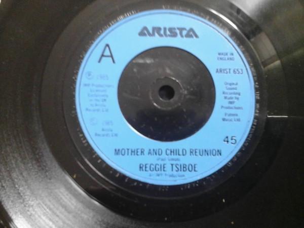 

7inch Record REGGIE TSIBOE - Mother And Child Reunion ARIST653 Arista 1985 UK Dance & Electronica Used