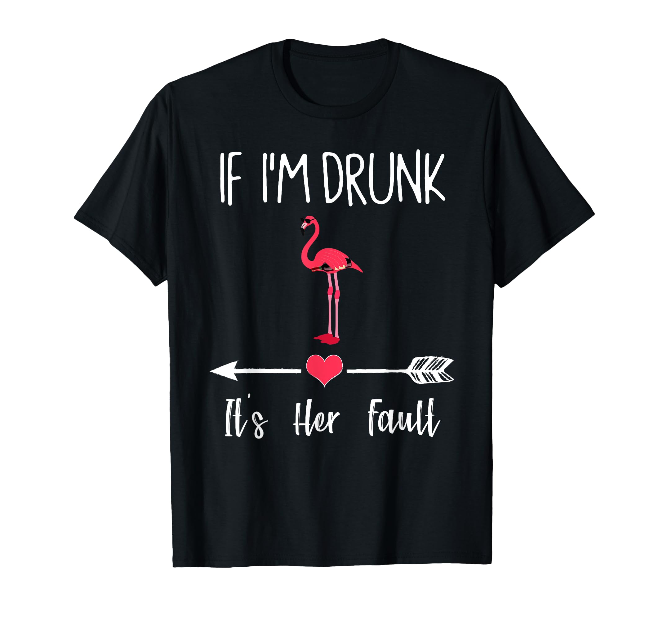 

If Drunk Her Fault Wine Flamingo Matching Couple I m It s T-Shirts чорний