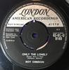 7inch Single ROY ORBISON  Only The Lonely  Here Comes That S 45HLU9149 LONDON LONDON  1960 VK Rock Gebruikt