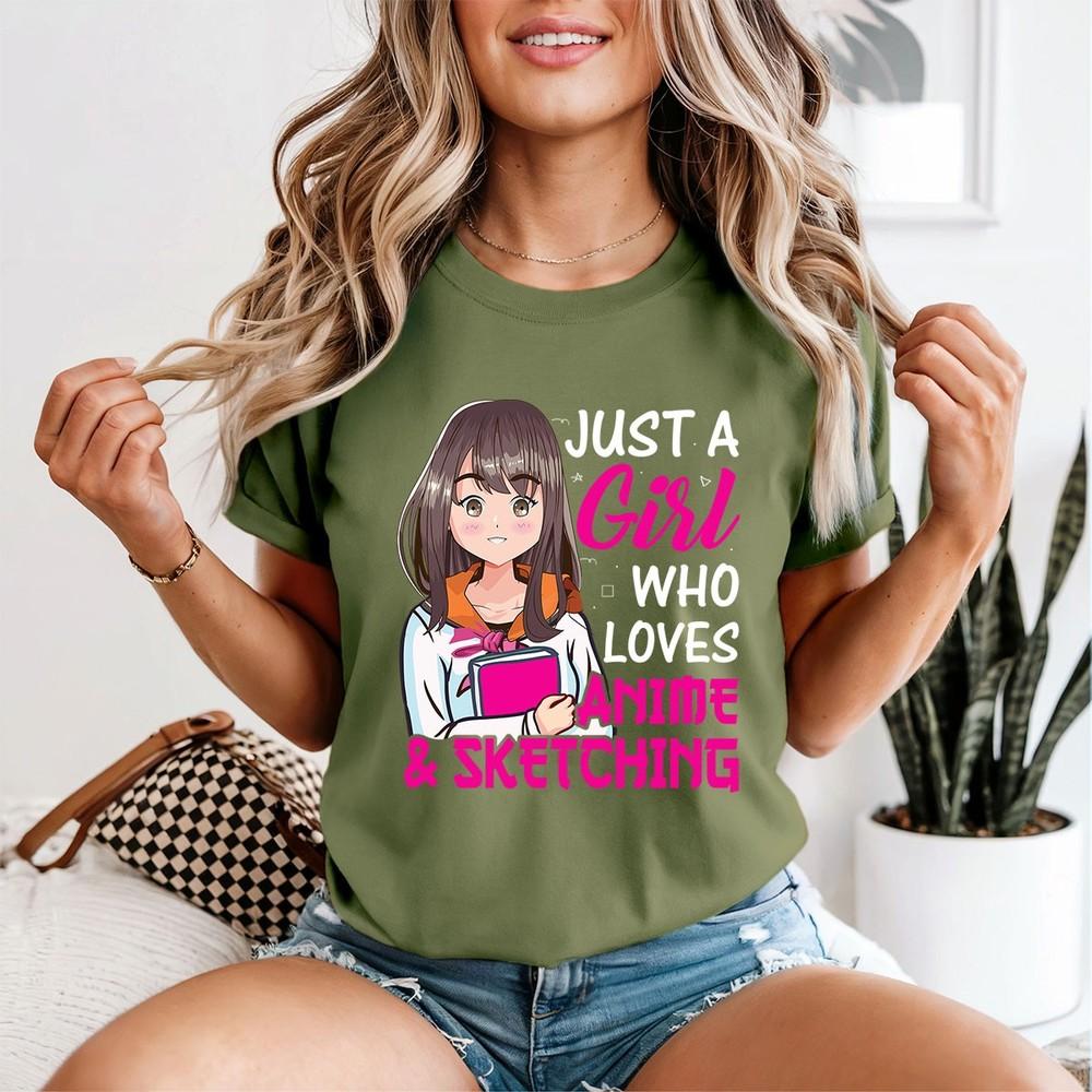 Just A Girl Who Loves Anime Sketching Hobbies Unisexs TShirt