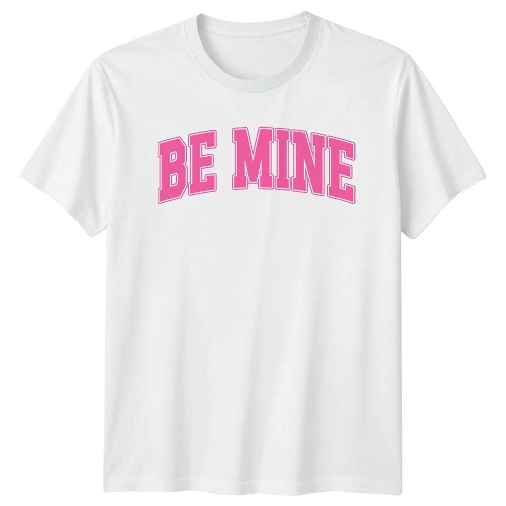 Be Mine Valentines Day Holidays Unisexs TShirt Unisexs Tee Graphic Unisex Top S