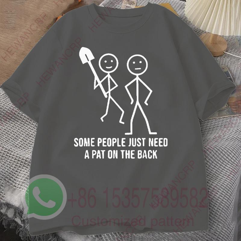 Some People Just Need A Pat on The Back Mens Tracksuit Tshirt Cotton Casual Sportswear Crew Neck Pullover Short Sleeve Tops