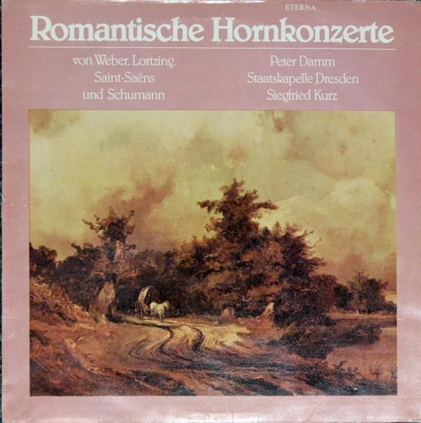 

LP Record PETER DAMM STAATSKAPELLE DRESDEN Romantische Hornkonzerte 827873 ETERNA 1985 German Dem Classical Used