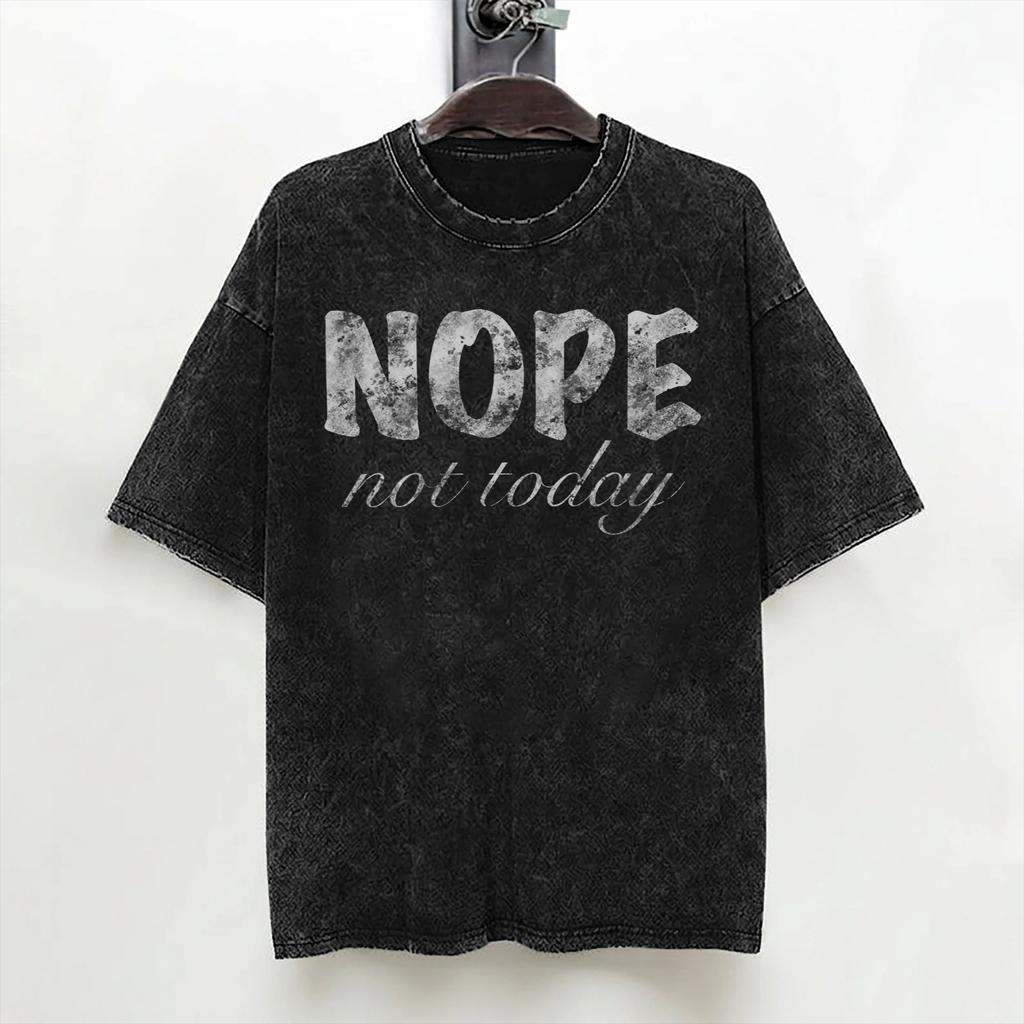 Washed T Shirts Vintage Nope Not Today Retro Hip Hop Novelty Tshirt Oversize  Streetwear 100 Cotton Summer Tees For Men Women