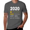 2020 Very Bad Would Not Recomunisexd Funny Tshirt Active Wear Sports Tshirt For Unisex