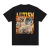 2026 Funny Tee Autism Unhinged Funny Rock Hyrax Meme Graphic T-shirts Clothing New Style Fashion T Shirt Hot Clothing Y2K Top
