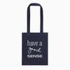 Have a Good Sense Eco Bag