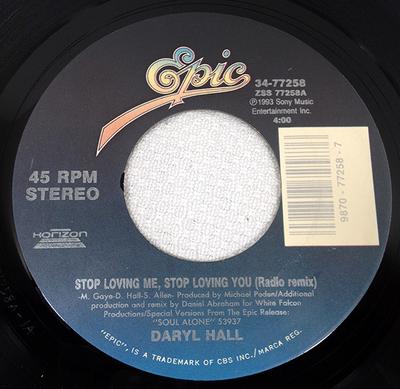 7inch Record DARYL HALL - Stop Loving Me, Stop Loving You 3477258 Epic 1993 US Rock Used