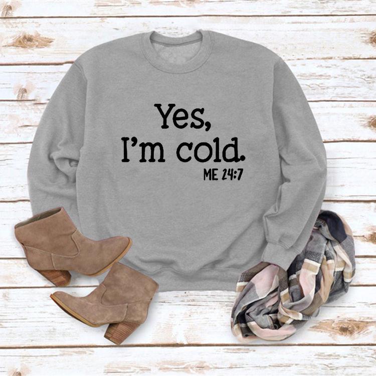 Women's 'Yes I'm Cold' Printed Casual Loose Hoodie for Autumn and Winter