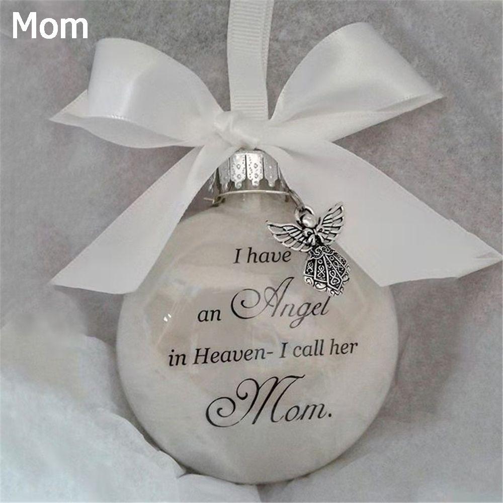 

Home Decoration Xmas I Have An Angel In Heaven Memorial Ornament Family Pendant Hanging Ornaments Feather Ball