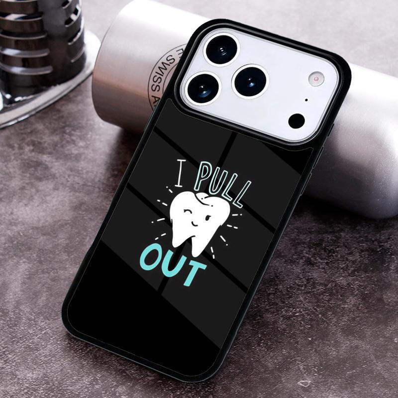 Funny Dental Dentist Quotes Phone Case for iPhone 17 16 15 Pro Max Air 14 13 12 11 Plus Shockproof Cover