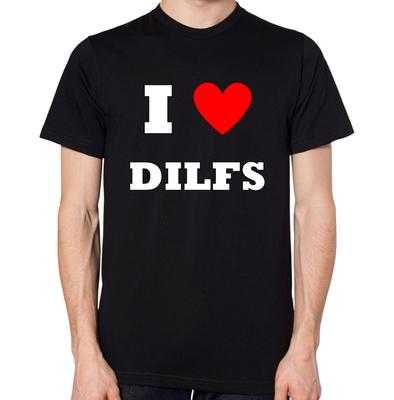 Ich liebe DILFS T-Shirt Heiß Lustig Väter, die ich f*cken möchte Herren Damen Unhöflich Neu Top