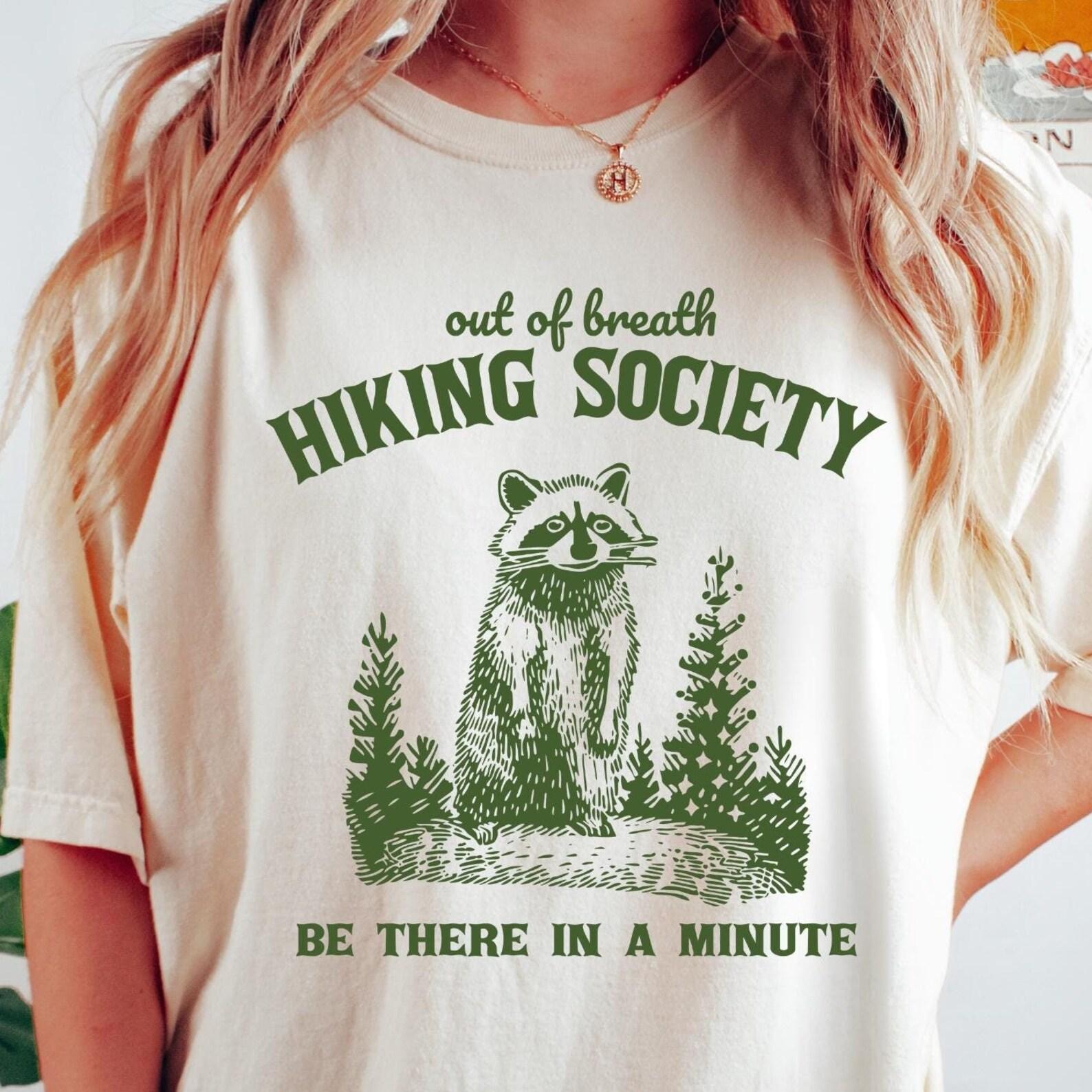 Out of Breath Hiking Society Comfort Colors® Shirt, Funny Raccoon Shirt, Retro Hiking Shirt, Don t Worry I ll Be There In A Minute T-Shirt L