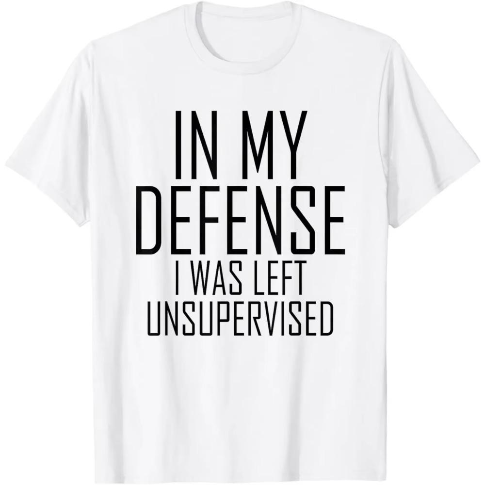 In My Defense I Was Left Unsupervised | Funny Retro Vintage T-Shirt  Men Clothing  Streetwear  Camisetas