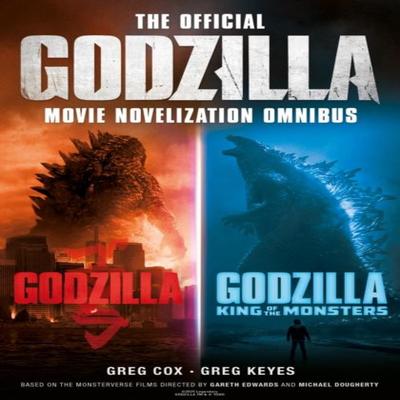 The Official Godzilla Movie Novelization Omnibus Godzilla Godzilla King of the Monsters by Greg... 9781835414026