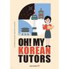 Seoul Selection Oh  My Korean Tutors Oh  My Korean Tutors