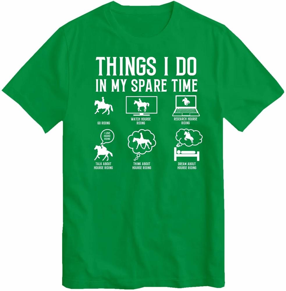 Horse Racing Things I Do In My Spare Time Tshirt Enthusiast Equestrian Birthday