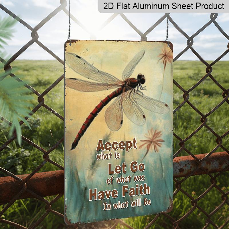 2D Flat, 1pc Vintage "Accept, Let Go, Have Faith" Dragonfly Aluminium Sign - 8"x12" Rustic Spiritual & Nature Decor, Inspirational Wall Art, Perfect