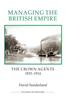 Kniha Managing the British Empire : The Crown Agents, 1833-1914