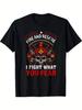 Firefighter Pride I Fight Against What You Fear Pattern Casual Tshirt  Perfect Fire Rescue Day Gift Firefighter Gift