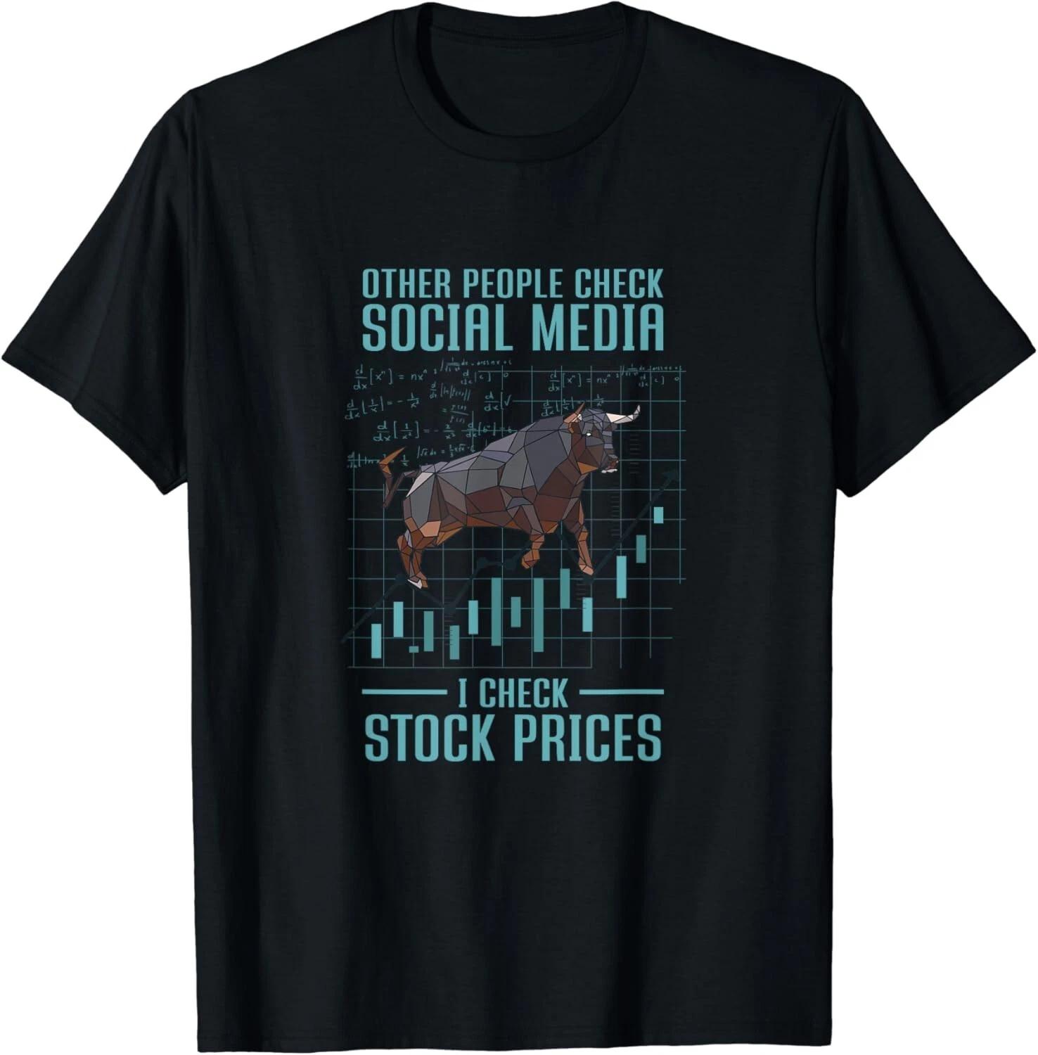 I Check Stock Prices | Stock Option Trading Stock Analyst Gift Unisex T-Shirt S