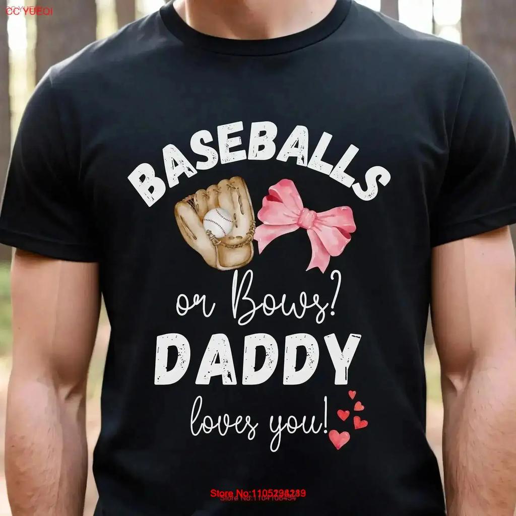 Baseball Gender Reveal T Shirt Or Bows Daddy Loves You Themed Baby Shower Vintage Washed Slightly Fashion Stretched Vintage