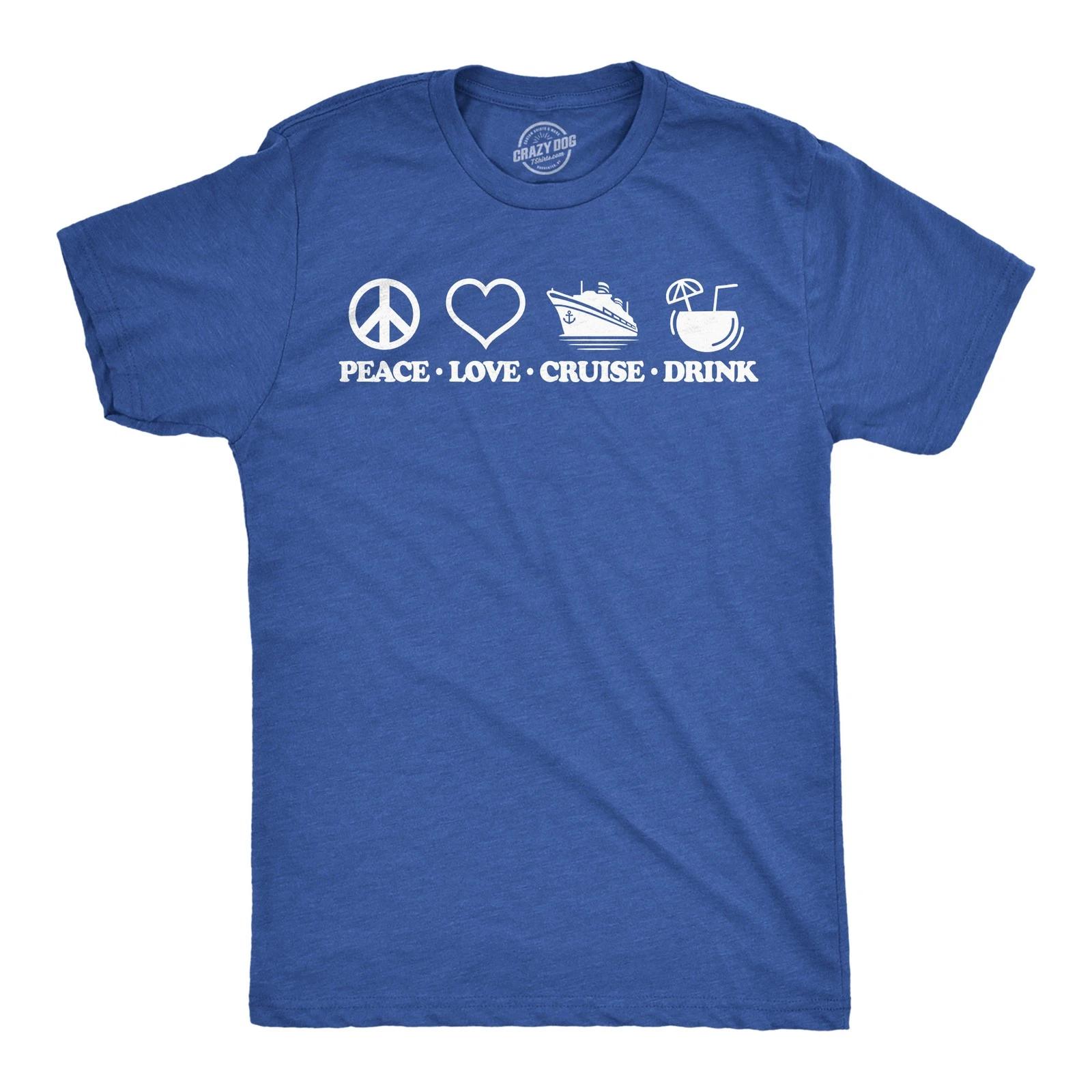 Mens Funny T Shirts Peace Love Cruise Drink Sarcastic Vacation Graphic Novelty S