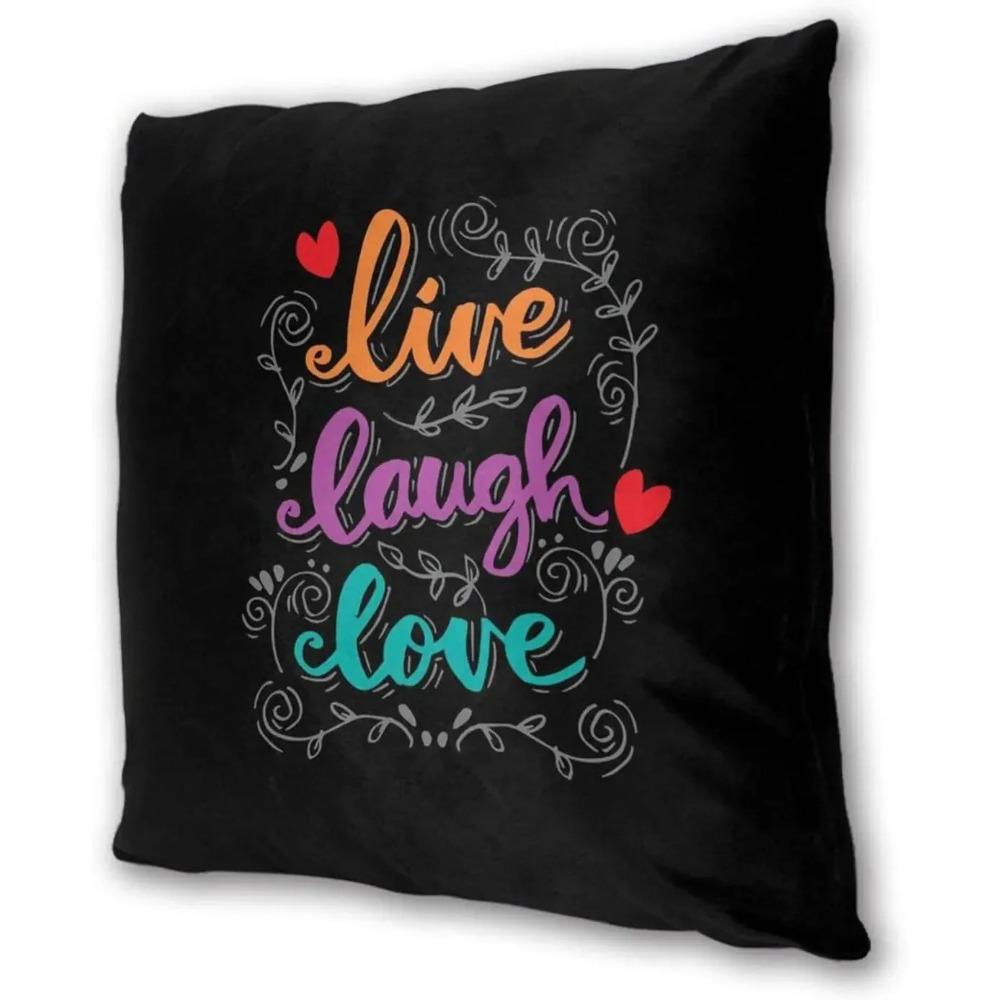 Live Laugh Love Motivational Quote Pillow Covers Square Cushion Cover for X Inch  Pack for Couch Sofa Bed Decorative