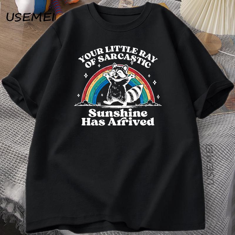Funny Sassy Sarcastic Raccoon Printed Tshirt Your Little Ray T-shirt Casual Summer Loose T Shirts Cotton Tops Couple Cloyhing S