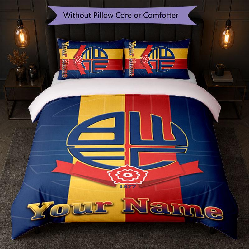 Bolton Wanderers FC Custom Name Text Bedding Set 1 Duvet Cover+2 Pillowcases Soccer Logo Personalized Gift For Special Occasion Bedroom Decor
