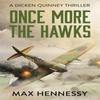 Once More the Hawks by Max Hennessy Paperback Book 9781788635943