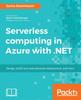 The Serverless Computing In Azure with .NET Book