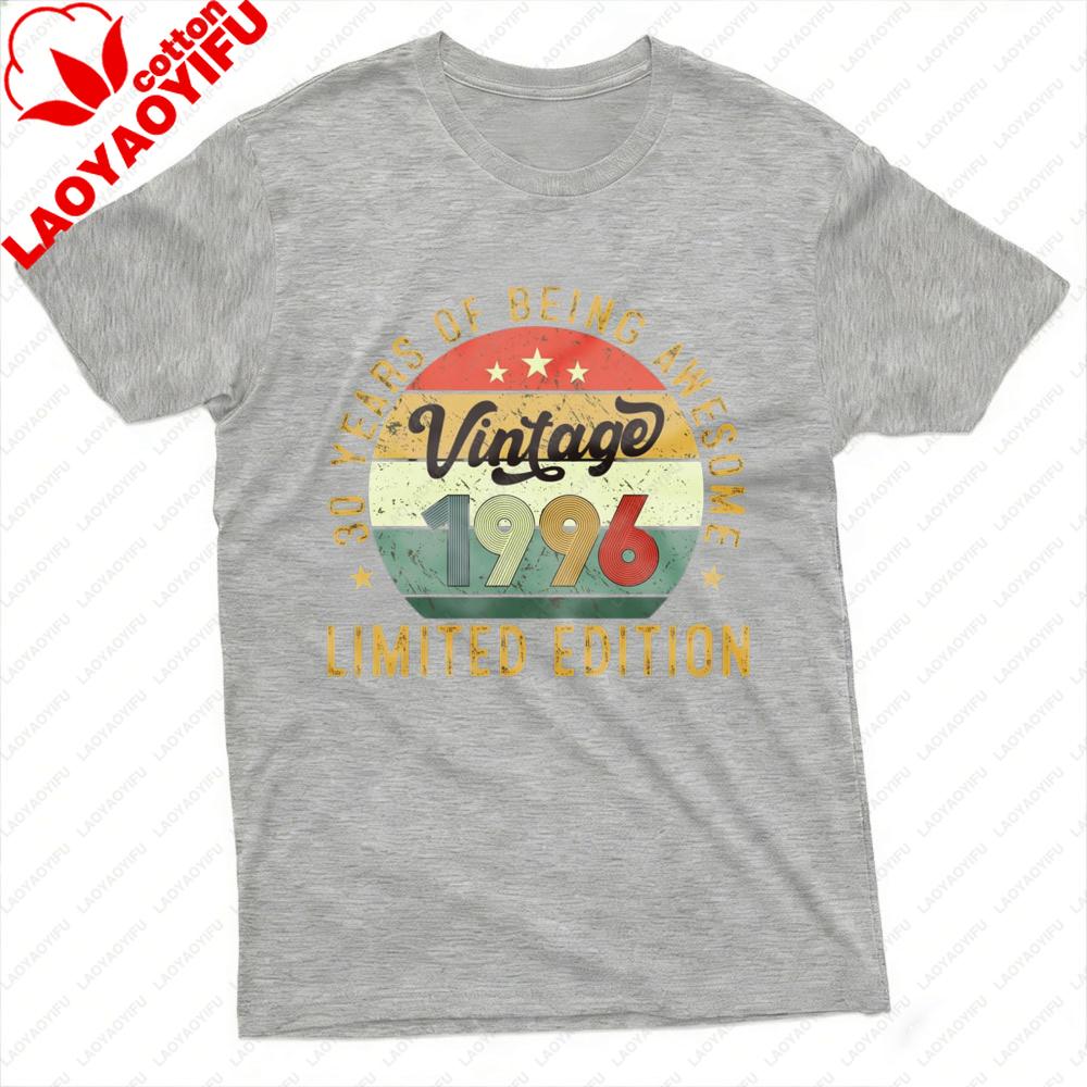 Vintage 1996 30 Years of Being Awesome Limited Edition Men TShirt Short Sleeve Fashion Birthday Gift Top Cotton Summer Clothes