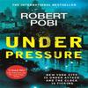 Under Pressure by Robert Pobi Paperback Book 9781529353174